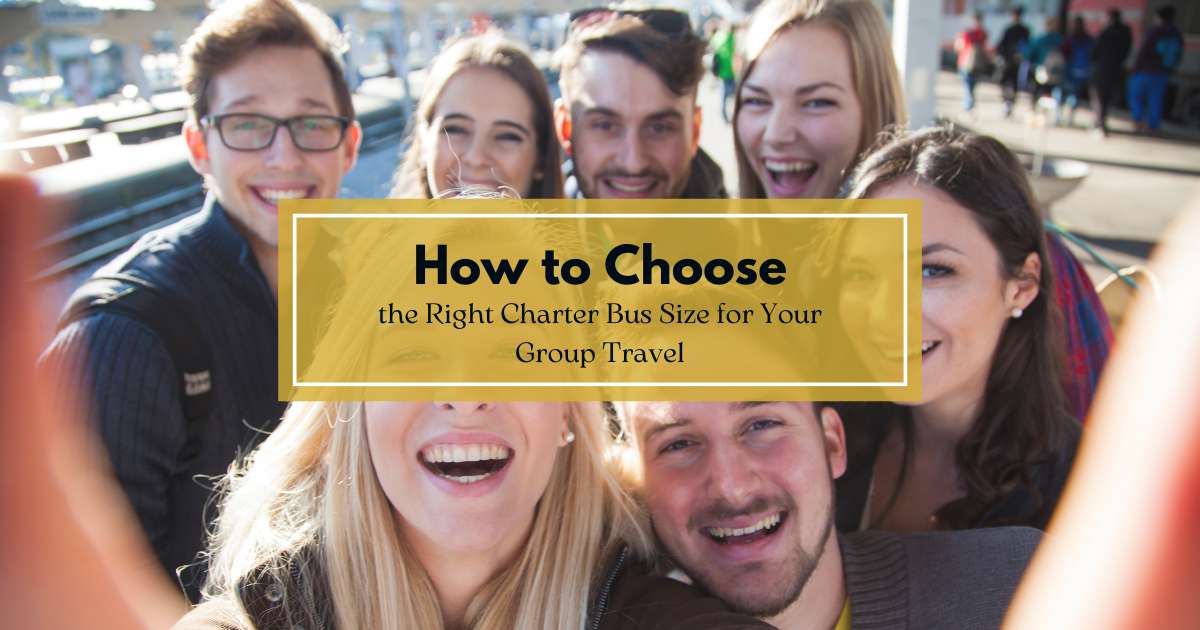 How to Choose the Right Charter Bus Size for Your Group